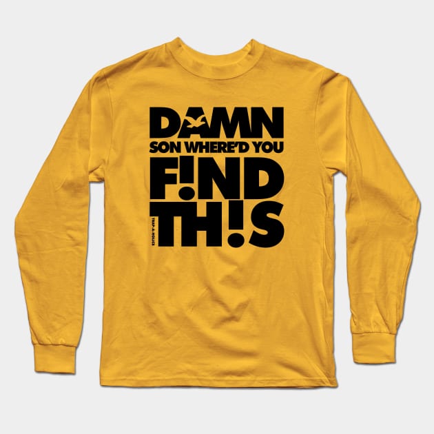 DSWYD-blck Long Sleeve T-Shirt by undergroundART